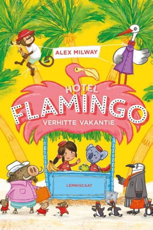 Hotel Flamingo Verhitte vakantie Kinderboekenland.nl